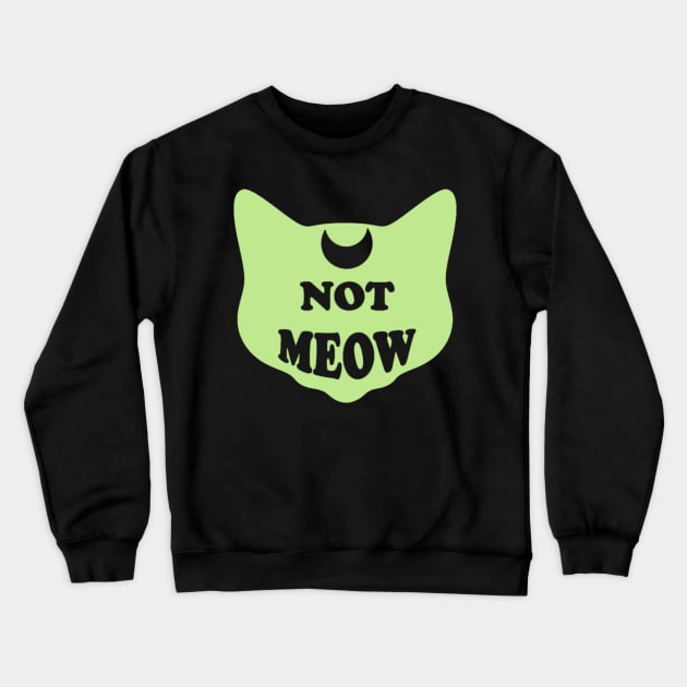 Not Meow (Pastel Green) Crewneck Sweatshirt by Not Meow Designs 